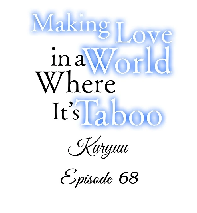 Making Love in a World Where It’s Taboo Chapter 68 1
