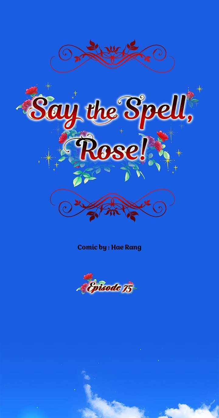 Say the spell, Rose! Chapter 75 1