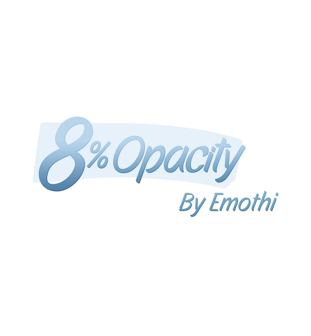 8% Opacity Chapter 10 15