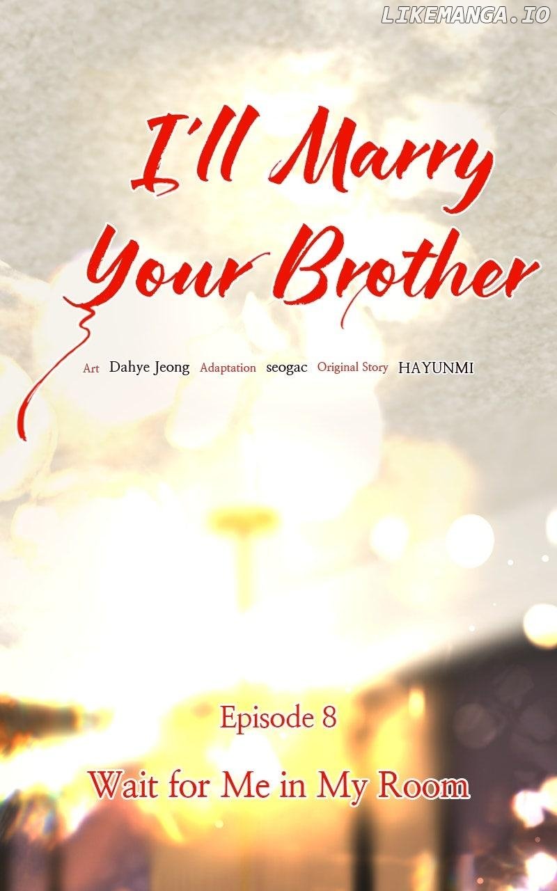 I’ll Marry Your Brother Chapter 8 10