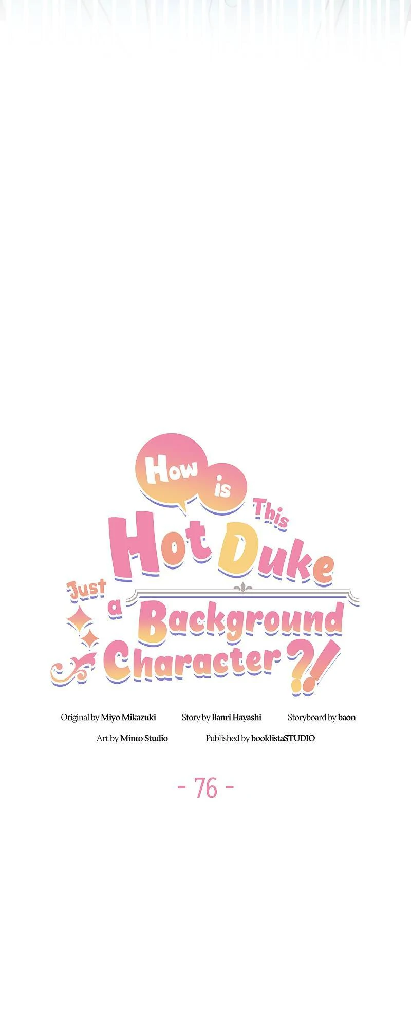 Even though I become a side character, I’m being adored by an overprotective duke Chapter 76 4