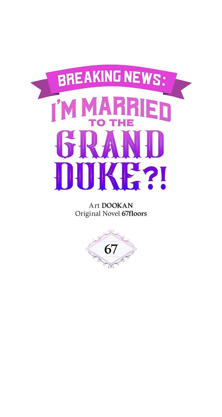 Marriage with the Archduke, I Know Now Chapter 67 44